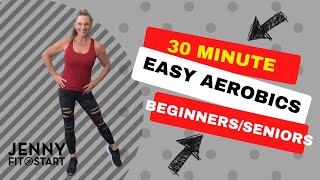 30 MINUTE EASY AND FUN LOW IMPACT AEROBICS [upl. by Earised479]