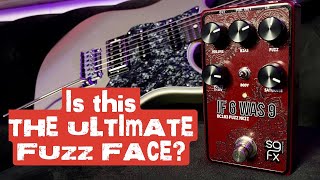 THE ULTIMATE FUZZ FACE Solid Gold FX IF 6 WAS 9 MK II [upl. by Anera]