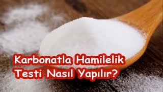 Karbonatla Hamilelik Testi Nasıl Yapılır [upl. by Sivatco266]