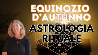 Equinozio dautunno astrologia rituale [upl. by Kaehpos]