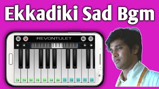 Ekkadiki Movie Sad Emotional BGM  Piano Tutorial  Walk Band Tutorial [upl. by Mello727]