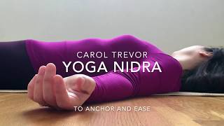 Yoga Nidra to Anchor and Ease in Challenging Times  Carol Trevor [upl. by Elmaleh782]