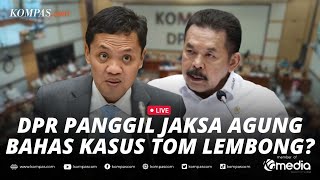 🔴LIVE  DPR Panggil Jaksa Agung Bahas Kasus Tom Lembong Suap Ronald Tannur dan Korupsi Duta Palma [upl. by Antonia744]