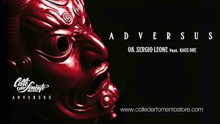 COLLE DER FOMENTO Feat KAOS ONE  Sergio Leone [upl. by Suirtimed]