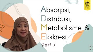 Sesi 4 5 ABSORPSI DISTRIBUSI METABOLISME EKSRESI ADME Part 1 [upl. by Allis]