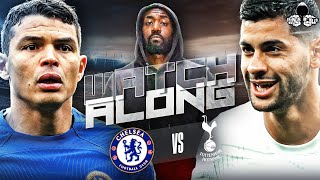 Chelsea vs Tottenham LIVE  Premier League Watch Along and Highlights with RANTS [upl. by Ahouh]