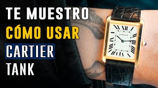 Te muestro cómo vestir un reloj de lujo  Cartier Tank  Mi Yorch Style [upl. by Reina817]