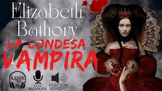 Elizabeth Báthory LA CONDESA SANGRIENTA horroramnésico dracula vampiros bathory vampira [upl. by Naamann]