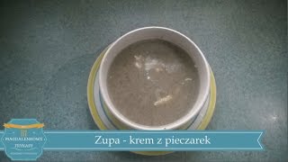 ZUPA KREM Z PIECZAREK [upl. by Swainson]