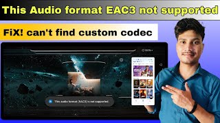 MX player eac3 audio not supported  this audio format eac3 not supported  cant find custom codec [upl. by Aneda336]