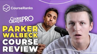 Course Creator Pro by Parker Walbeck HONEST Review  CourseRanks [upl. by Esilrac906]