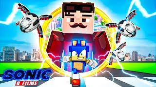 SONIC  O FILME  Minecraft [upl. by Eelah]