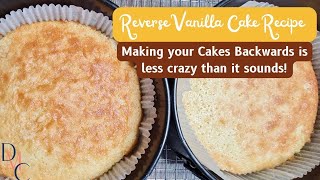 VANILLA CAKE Made Backwards Reverse creaming method🤩😮 [upl. by Albright]