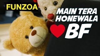 MAIN TERA HONEWALA BF  Funzoa Funny GF BF song  Mimi Teddy Bojo Teddy  Proposal Song [upl. by Kassey]