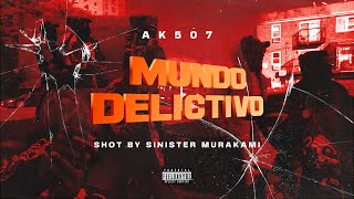 AK  MUNDO DELICTIVO🩸Official Video [upl. by Elo]