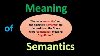 Meaning of Semantics [upl. by Enelcaj953]