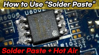 How to Use Solder Paste Soldering with solder paste amp heat gun [upl. by Neit]