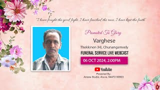 Funeral Services of Varghese  06102024  200 PM [upl. by Boser]