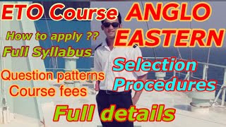 ETO Course from ANGLO EASTERNSyllabusExam GuidanceFeesHow to applyFull details [upl. by Akemor]