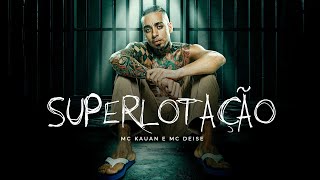 Superlotação  MC Kauan feat MC Deise Murillo e LTnoBeat [upl. by Viole]