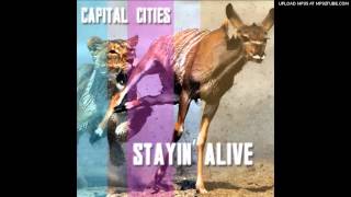 Capital Cities  Stayin Alive [upl. by Ebby]