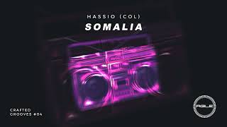 Hassio COL Max ROAD  Somalia Original Mix CG 04 [upl. by Francesco]