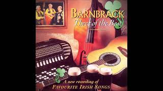 Barnbrack  Three Of The Best  Irish Folk amp Ballads irishballads [upl. by Adnarem750]