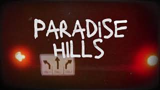 Paradise Hills  TAUNTIC Lyric Video [upl. by Nnyliram418]