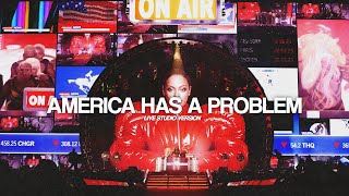 BEYONCE  AMERICA HAS A PROBLEM LIVE STUDIO VERSION [upl. by Notsnorb]