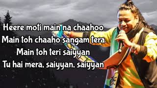 Saiyaan Lyrics  Kailash Kher [upl. by Ares]