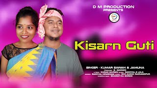 KISARN GUTI SANTALI STUDIO VERSION VIDEO SONG  DM PRODUCTION [upl. by Sheffy990]