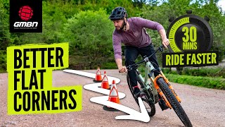 How To Improve Your MTB Cornering Riding Flat Corners [upl. by Hutt]