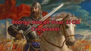 Rodrigo Díaz de Vivar El Cid Campeador [upl. by Myranda]