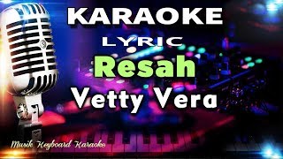 Resah Karaoke Tanpa Vokal [upl. by Charters257]