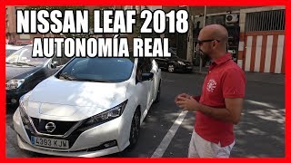 NISSAN LEAF 2018 40 kWh ⚡️ Autonomía REAL  mi opinión [upl. by Merola]