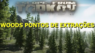 Woods Extraction Points  Woods pontos de extrações PTBR  ESCAPE FROM TARKOV [upl. by Simonette]