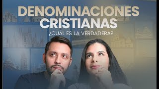 ⛪ ¿Conoces las DENOMINACIONES cristianas ¿Cuál es la verdadera [upl. by Malas]