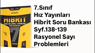 7SINIF HIZ HİBRİT S138139 RASYONEL SAYI PROBLEMLERİ [upl. by Lias]