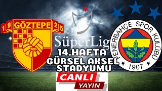 FENERBAHÇE GÖZTEPE MAÇI CANLI İZLE [upl. by Nowed]