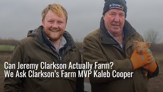 Kaleb Cooper Is Brutally Honest About Jeremy Clarksons Farming Skills [upl. by Anailil]