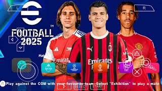 eFOOTBALL PES 2025 PPSSPP CAMERA PS5 ANDROID OFFLINE NEW KITS 202425 REAL FACES amp LATEST TRANSFERS [upl. by Attolrahc]