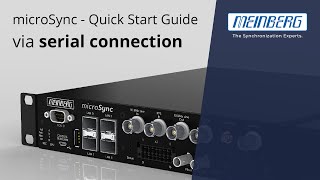 microSync Quick Start Guide  serial connection Meinberg  IEEE 1588 PTP Grandmaster NTP Time Server [upl. by Libbie]