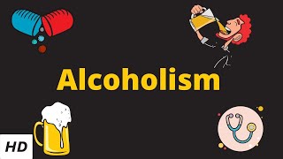 Alcoholism Causes Signs and Symptoms Diagnosis and Treatment [upl. by Eiramlehcar]