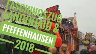 Faschingsumzüge Langquaid  Pfeffenhausen  2018 [upl. by Marcille]