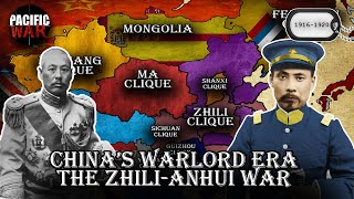 Chinas Warlord Era Series  The ZhiliAnhui War of 1920 [upl. by Quincy684]