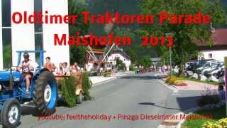 Maishofen Jakobi Fest 2013 Oldtimer Traktor Parade Pinzgau Salzburger Land [upl. by Eatnoed]