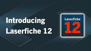 What is Laserfiche 12 The Future of Document Management [upl. by Latsyrd]