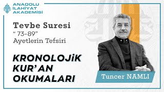 Tuncer NAMLI  Tevbe Suresi 7389 Ayetlerin Tefsiri [upl. by Villiers]