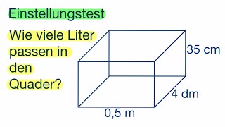 Einstellungstest Wie viele Liter passen in den Quader [upl. by Towbin]