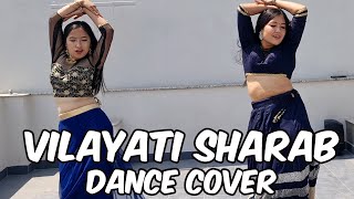 Vilayati Sharab  Dance Cover  KiranKushma Fusion Darshan RNeeti M Allu SirishHeli D LijoChetas [upl. by Sidonnie]